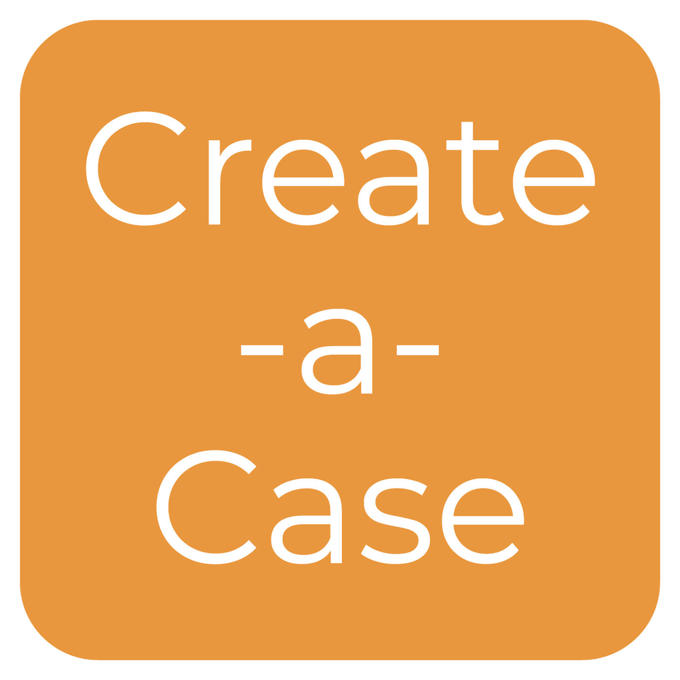 Create-a-Case – The Organized Option