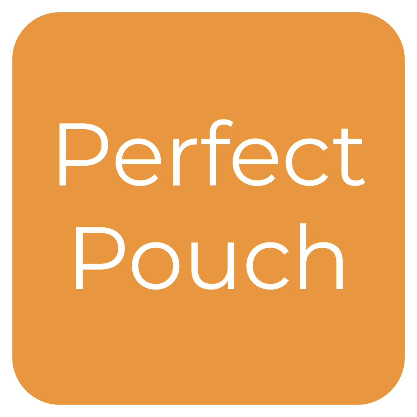Perfect Pouches