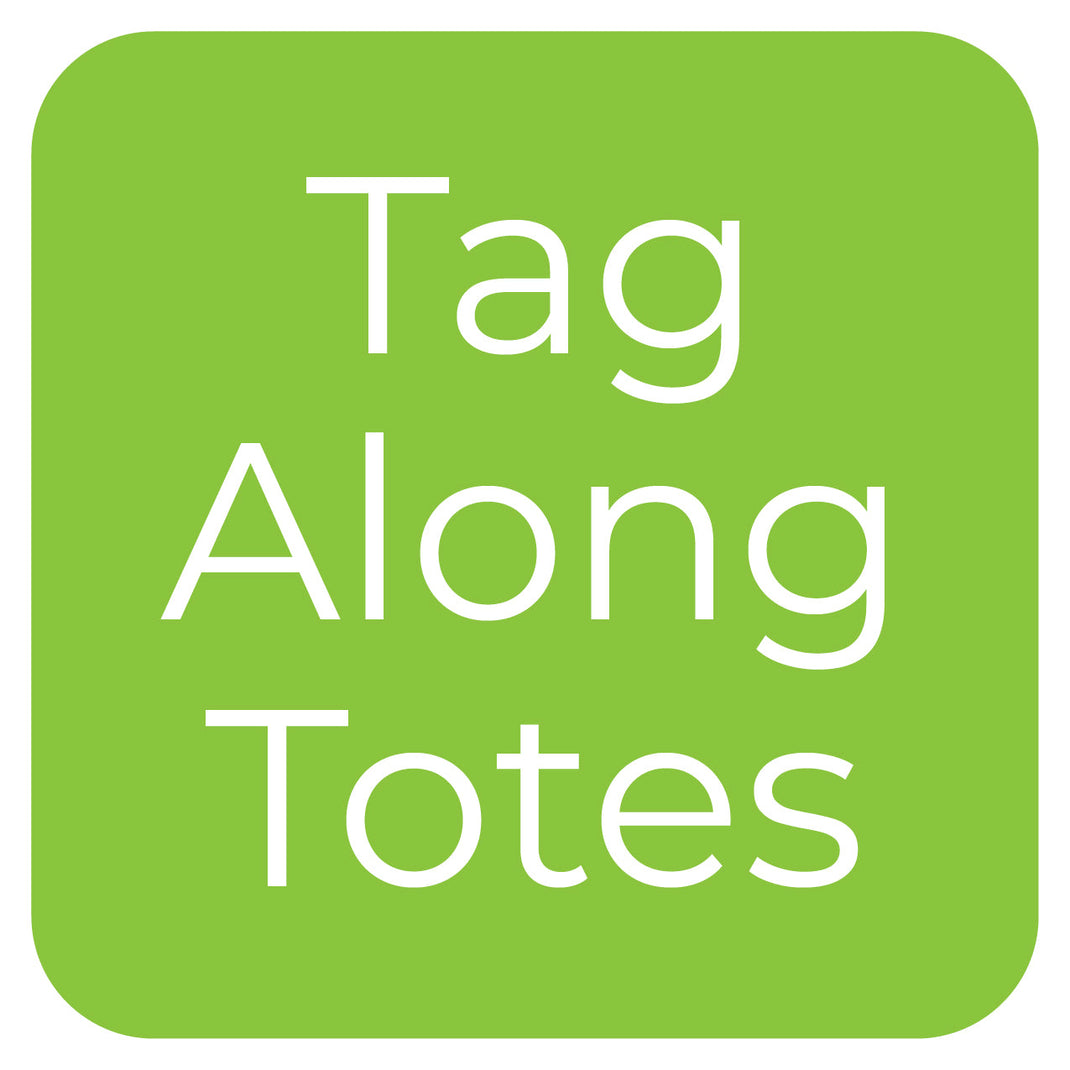 Tag Along Totes – The Organized Option